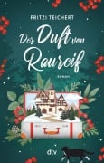 Cover-Bild zum Titel 'Der Duft von Raureif' von 'Fritzi Teichert'