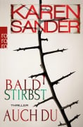 Cover-Bild zum Titel 'Bald stirbst auch du' von 'Karen Sander'