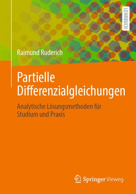 Partielle Differenzialgleichungen - Raimund Ruderich