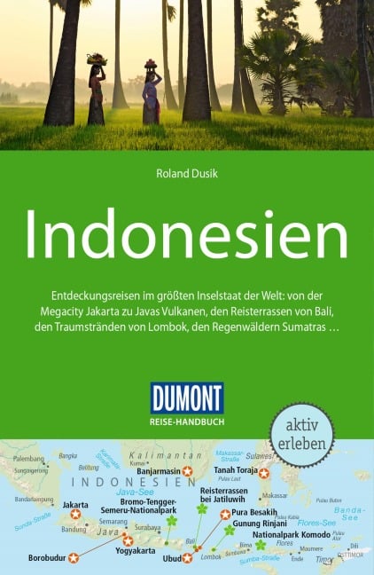 DUMONT Reise-Handbuch Reiseführer Indonesien - Roland Dusik