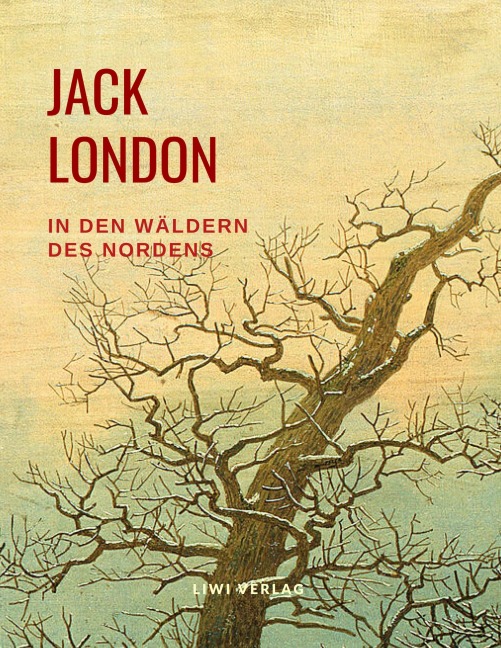 In den Wäldern des Nordens - Jack London
