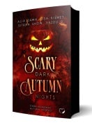 Cover-Bild zum Titel 'Scary Dark Autumn Nights' von 'Alia Dawn, Sazou G., Lisa Kismet, Sitara Snow'