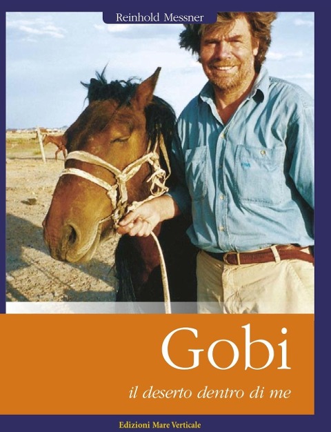Gobi, il deserto dentro di me - Reinhold Messner