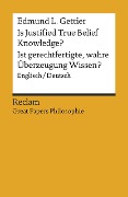 Cover-Bild zum Titel 'Is Justified True Belief Knowledge? / Ist gerechtfertigte, wahre Überzeugung Wissen?' von 'Edmund L. Gettier'