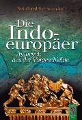 Cover-Bild zum Titel 'Die Indoeuropäer' von 'Reinhard Schmoeckel'