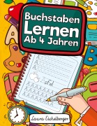 Cover-Bild zum Titel 'Buchstaben Lernen Ab 4 Jahren' von 'Laura Eichelberger'