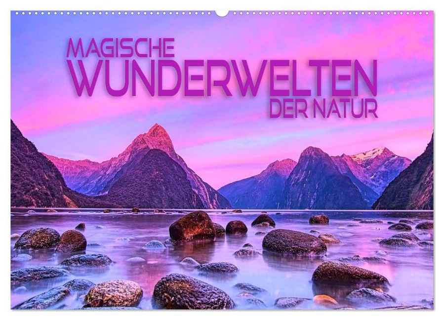 Magische Wunderwelten der Natur (Wandkalender 2026 DIN A2 quer), CALVENDO Monatskalender - Renate Utz