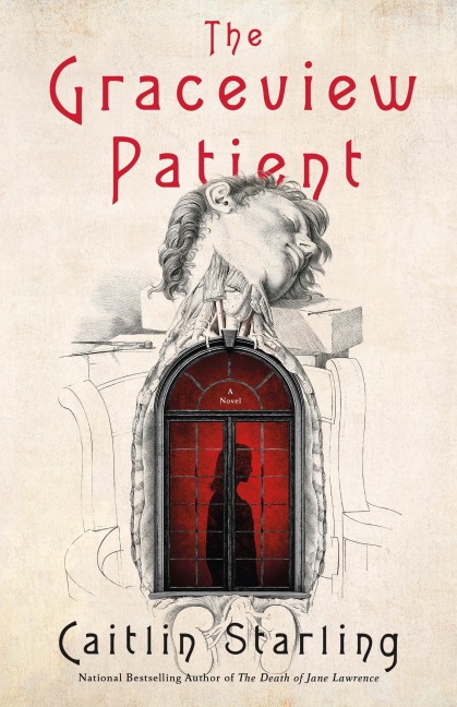 The Graceview Patient - Caitlin Starling