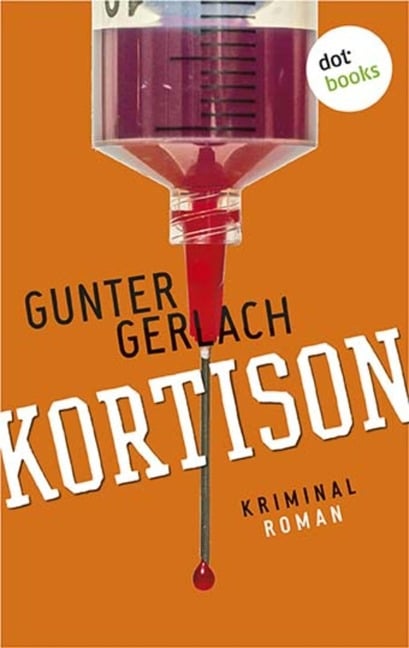 Kortison: Die Allergie-Trilogie - Band 1 - Gunter Gerlach