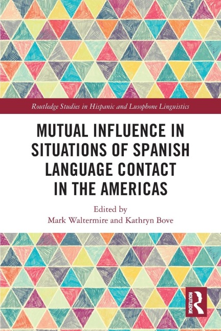 Mutual Influence in Situations of Spanish Language Contact in the Americas - 