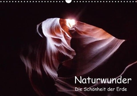 Naturwunder - Die Schönheit der Erde (Wandkalender immerwährend DIN A3 quer) - Ingrid Franz