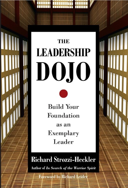 The Leadership Dojo - Richard Strozzi-Heckler