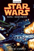 Star Wars. X-Wing. Bacta-Piraten - Michael A. Stackpole