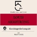 Louis Armstrong: Kurzbiografie kompakt - Ralf Erkel, Minuten, Minuten Biografien