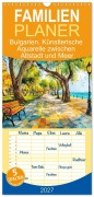 Cover-Bild zum Titel 'Familienplaner 2027 - Bulgarien. Künstlerische Aquarelle zwischen Altstadt und Meer mit 5 Spalten (Wandkalender, 21 x 45 cm) CALVENDO' von 'Rose Hurley'