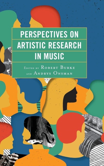 Perspectives on Artistic Research in Music - 