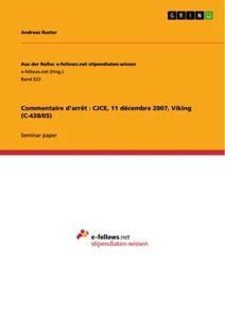 Commentaire d'arrêt : CJCE, 11 décembre 2007, Viking (C-438/05) - Andreas Ruster