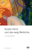 Cover-Bild zum Titel 'Gustav Klimt und das ewig Weibliche' von 'Andreas Gabelmann'
