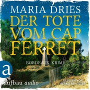 Cover-Bild zum Titel 'Der Tote vom Cap Ferret - Bordeaux Krimi' von 'Maria Dries'
