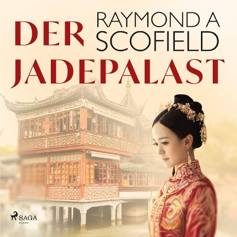Der Jadepalast - Raymond A Scofield