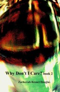 Cover-Bild zum Titel 'Why Don't I Care? book 2' von 'Zachariah Bennet Douglas'