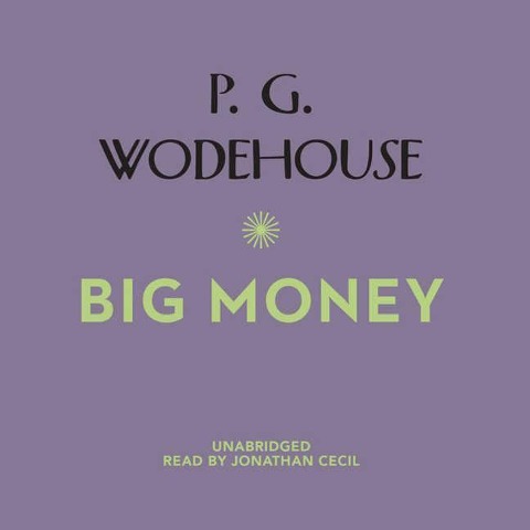 Big Money - P. G. Wodehouse