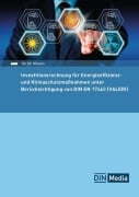 Cover-Bild zum Titel 'Investitionsrechnung für Energieeffizienz- und Klimaschutzmaßnahmen unter Berücksichtigung von DIN EN 17463 (VALERI)' von 'Ulrich Nissen'