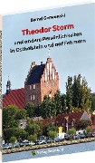Cover-Bild zum Titel 'Theodor Storm und andere Persönlichkeiten in Ostholstein und auf Fehmarn' von 'Bernd Gerwanski'