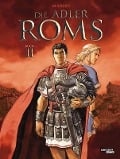 Cover-Bild zum Titel 'Die Adler Roms (Hardcover) 2: Buch II' von 'Enrico Marini'