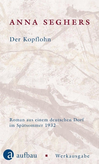 Der Kopflohn - Anna Seghers