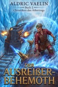 Cover-Bild zum Titel 'Der Ausreißer-Gehemoth' von 'Aldric Vaelin'