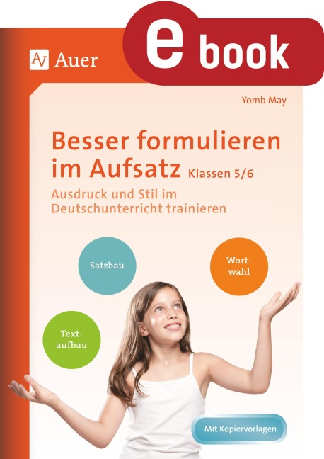 Besser formulieren im Aufsatz Klassen 5-6 - Yomb May
