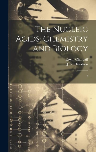 The Nucleic Acids - J N Davidson, Erwin Chargaff