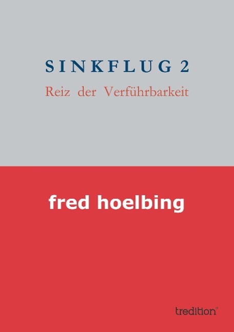 SINKFLUG 2 - Fred Hoelbing