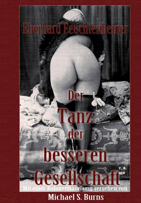 Der Tanz der besseren Gesellschaft - Eberhard Feuchtenbeiner, Michael S. Burns