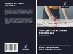 Cover-Bild zum Titel 'Van cijfers naar slimme beslissingen' von 'Gabriel A Andino Aguilar, Carlos A Mendoza Jacomino'