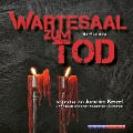 Cover-Bild zum Titel 'Wartesaal zum Tod - The Final Step (Ungekürzt)' von 'Ralf M. Huhn'