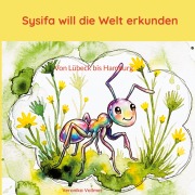 Cover-Bild zum Titel 'Sysifa will die Welt erkunden' von 'Veronika Vollmer'