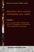 Cover-Bild zum Titel 'Révolution de la création d'entreprise sans capital' von 'Michael Overdiek, Meike Susten'