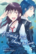 A Tropical Fish Yearns for Snow, Vol. 5 - Makoto Hagino