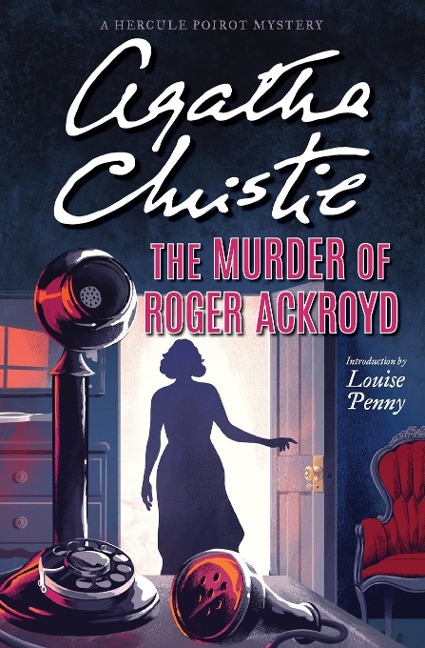 Murder of Roger Ackroyd, The - Agatha Christie