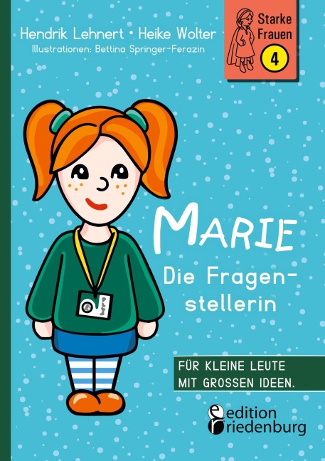 Marie - Die Fragenstellerin - Hendrik Lehnert, Heike Wolter, Bettina Springer-Ferazin