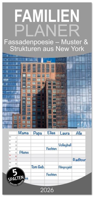 Familienplaner 2026 - Fassadenpoesie - Muster & Strukturen aus New York mit 5 Spalten (Wandkalender, 21 x 45 cm) CALVENDO - Karsten Rahn