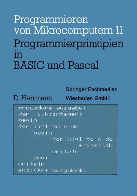 Programmierprinzipien in BASIC und Pascal - Dietmar Herrmann