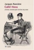 Cover-Bild zum Titel 'Cahil Hoca' von 'Jacques Ranciere'