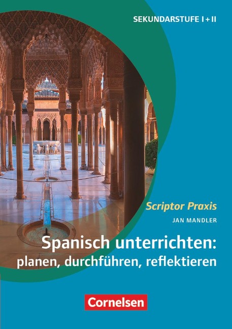 Spanisch unterrichten: planen, durchführen, reflektieren - Jan Mandler