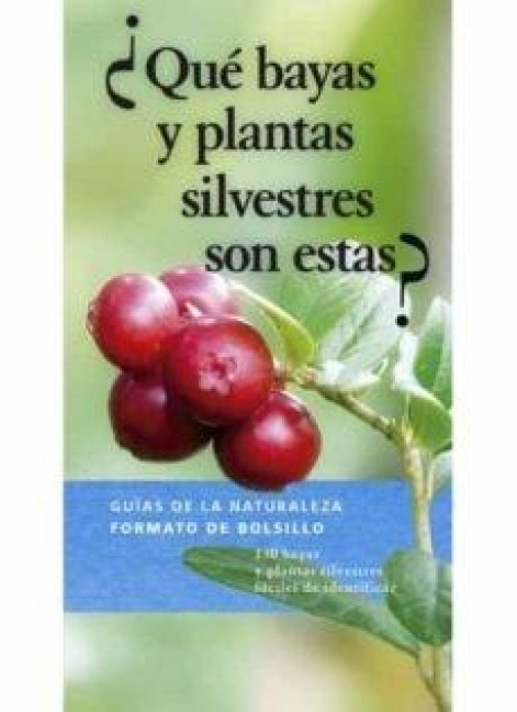 ¿Qué bayas y plantas silvestres son estas? - Eva Maria Dreyer