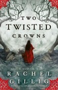 Cover-Bild zum Titel 'Two Twisted Crowns' von 'Rachel Gillig'