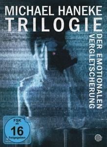 Michael Haneke - Trilogie der emotionalen Vergletscherung - Michael Haneke, Johanna Teicht, Alban Berg, Karl Schlifelner