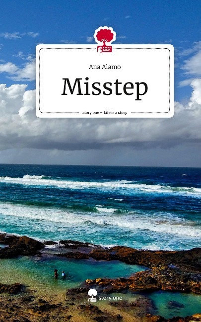 Misstep. Life is a Story - story.one - Ana Alamo